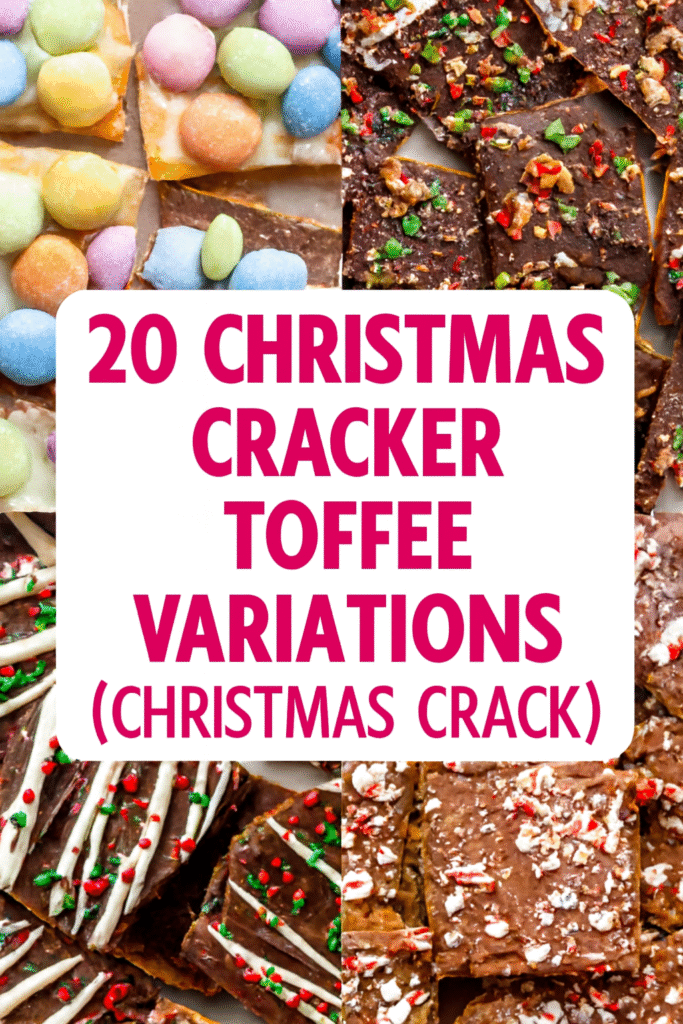 20 Christmas Cracker Toffee Variations Christmas Crack